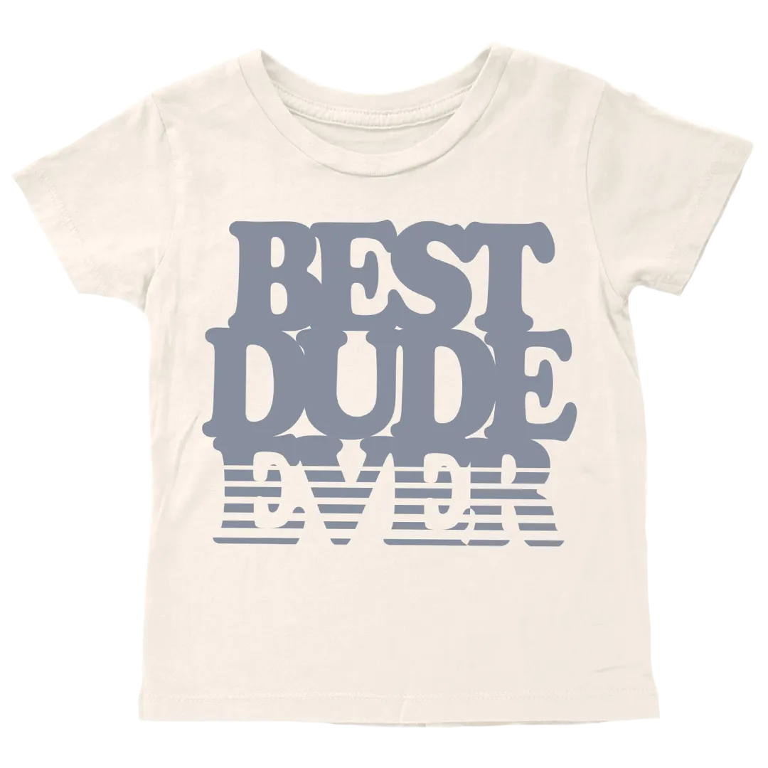 Best Dude T-Shirt - Natural