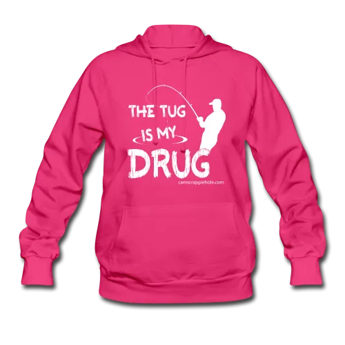 Women's Fuchsia "The Tug Is My Drug" Hoodie